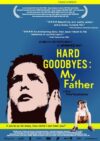 Hard Goodbyes: My Father